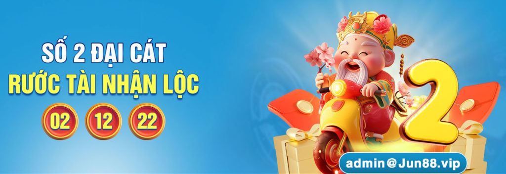 Khuyến mãi Jun88 Rước tài nhận lộc